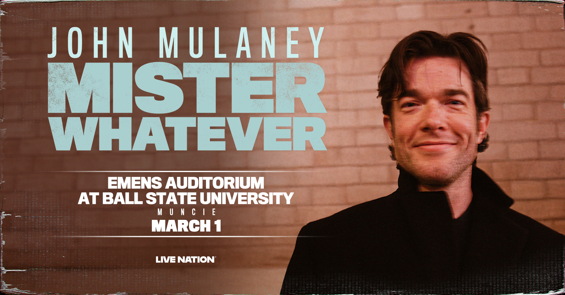 Static_Digital_1920x1005_JohnMulaney_2025_Regional_EmensAuditoriumatBallStateUniversity_0301
